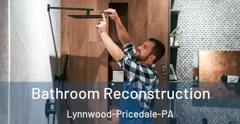 inner Bathroom imggen Bathroom Reconstruction Lynnwood-Pricedale-PA
