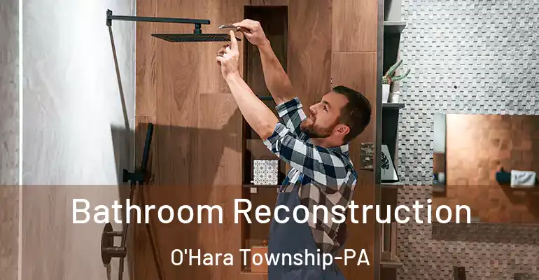 inner Bathroom imggen Bathroom Reconstruction O'Hara Township-PA