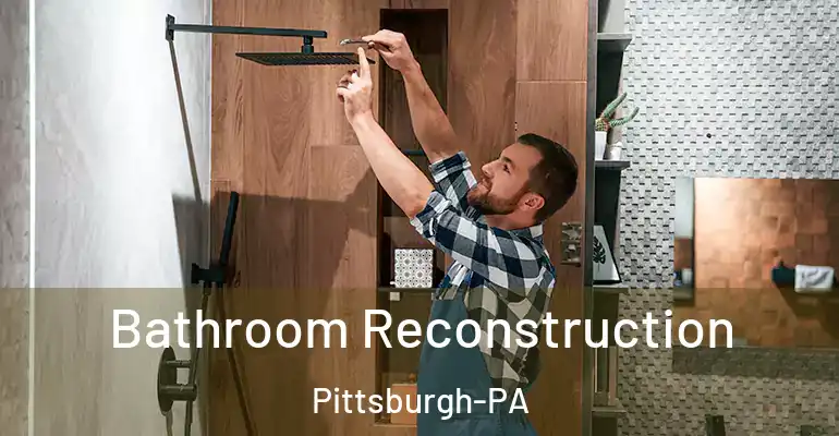 inner Bathroom imggen Bathroom Reconstruction Pittsburgh-PA