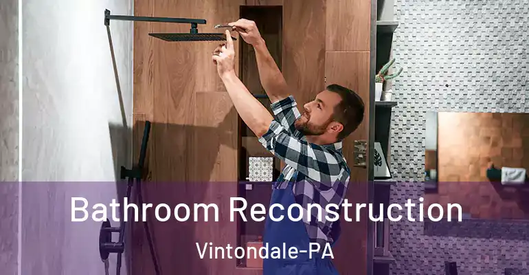 inner Bathroom imggen Bathroom Reconstruction Vintondale-PA