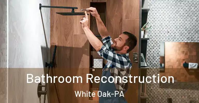 inner Bathroom imggen Bathroom Reconstruction White Oak-PA