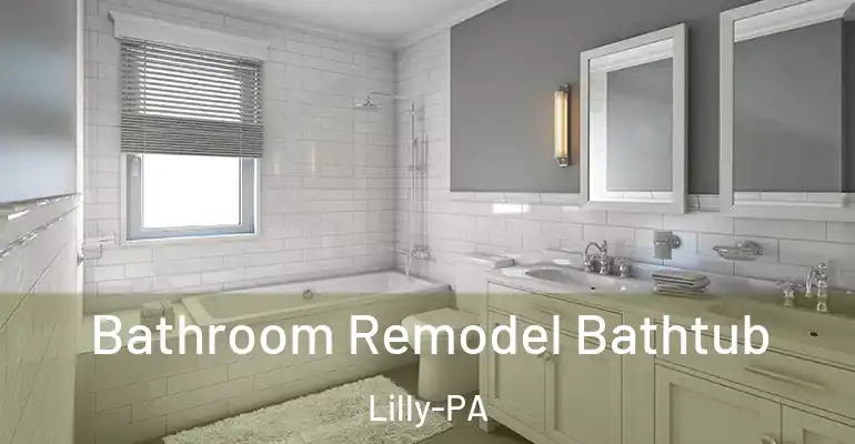 inner Bathroom imggen Bathroom Remodel Bathtub Lilly-PA