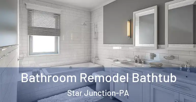 inner Bathroom imggen Bathroom Remodel Bathtub Star Junction-PA