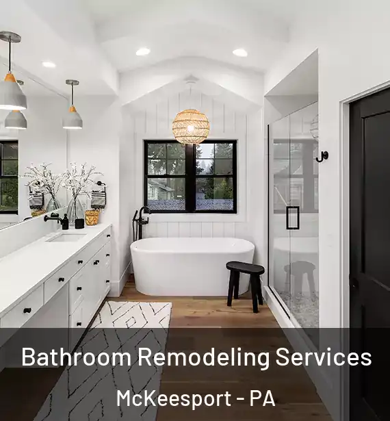  Bathroom Remodeling Services McKeesport - PA