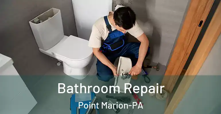 inner Bathroom imggen Bathroom Repair Point Marion-PA
