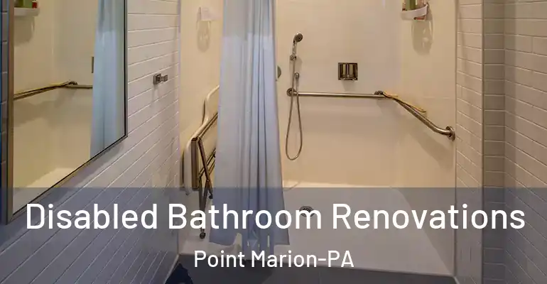 inner Bathroom imggen Disabled Bathroom Renovations Point Marion-PA