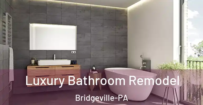 inner Bathroom imggen Luxury Bathroom Remodel Bridgeville-PA
