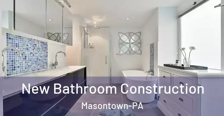 inner Bathroom imggen New Bathroom Construction Masontown-PA