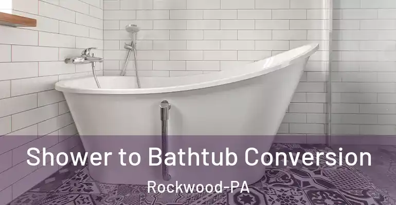inner Bathroom imggen Shower to Bathtub Conversion Rockwood-PA