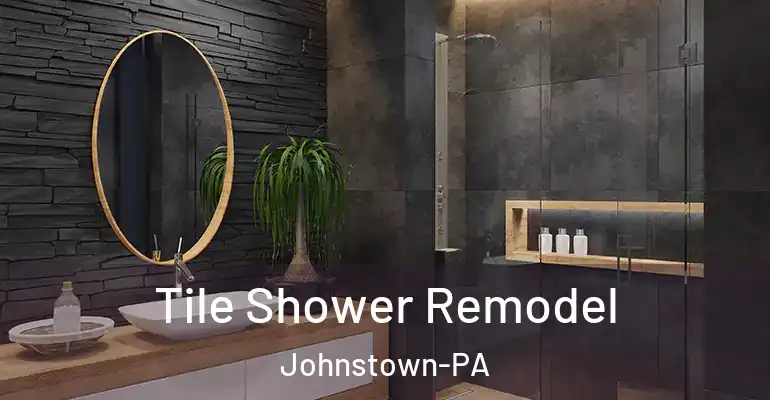 inner Bathroom imggen Tile Shower Remodel Johnstown-PA