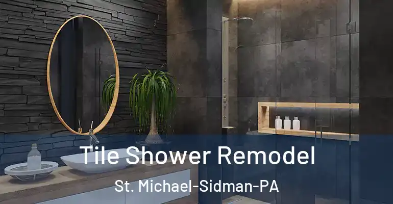 inner Bathroom imggen Tile Shower Remodel St. Michael-Sidman-PA